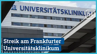 2-tägiger Warnstreik an der Uniklinik in Frankfurt | hessenschau