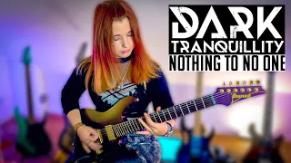 Nothing To No One // DARK TRANQUILLITY | Melodic Death Metal | Guitar Cover