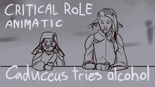 Critical Role Animatic | Caduceus tries alcohol