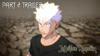 Gojo Satoru VS Ryomen Sukuna | Jujutsu Kaisen | Fan Animation Part 2 Trailer