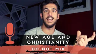 New Age & Christianity - Do Not Mix