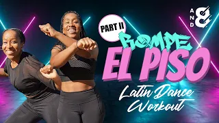 Rompe el Piso: Latin Dance Cardio Workout // Bad Bunny, Daddy Yankee & more! – Part II
