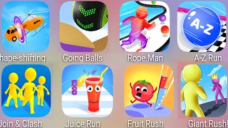 Giant Rush,Going Balls,Shape Shifting,Rope Man,Join & Clash,Juice Run,Fruit Rush,A Z Run