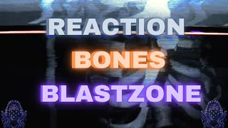 *REACTION* First Time WATCHING Bones - BlastZone (Music Video)