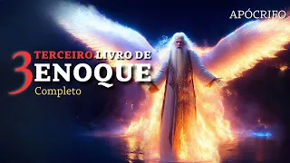 TERCEIRO LIVRO DE ENOQUE COMPLETO - APÓCRIFO