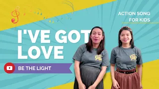 I've Got Love (Like an Ocean) - Action Song - be the Light