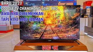 BARU 2023 GOOGLE TV CHANGHONG 50H7 PRO UHD 4K