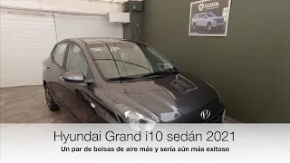 Hyundai Grand i10 sedán 2021. Le sobra precio, le falta seguridad.