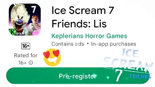 Ice Scream 7 Friends: Lis PRE-REGISTER out now!🤩🔥🍦 | Ice Scream 7 Pre-register | Keplerians