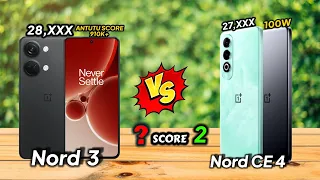 OnePlus Nord 3 vs OnePlus Nord CE 4 Full Comparison 🔥 Antutu Score 910K+✅ Best under 30K