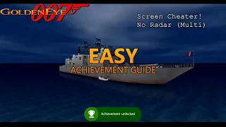Goldeneye 007 "Screen Cheater!" EASY Xbox Achievement Guide - Unlock No Radar (Multi) on Frigate