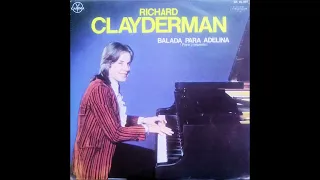 Richard Clayderman - Balada para Adelina - 1977