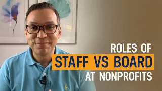 Staff Vs Board Roles In Non-profit Organizations | Nonprofit Board Roles And Responsibilities