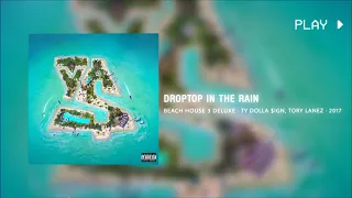 droptop in the rain - ty dolla $ign ft. tory lanez // 432Hz conversion