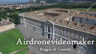 Airdronevideomaker- Reggia di Caserta (Caserta)