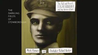 The Darkling Fields of Stowborough - Mick Harvey & Christopher Richard Barker Sung by J.P. Shilo