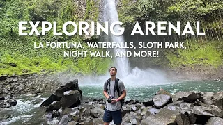 Costa Rica VLOG - Things to do in La Fortuna - Waterfalls, Sloth Park, Night Walk, and More!