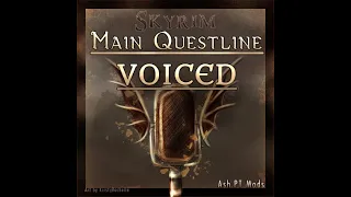 Main Questline Voiced Mod Preview
