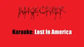 Karaoke: Alice Cooper / Lost In America