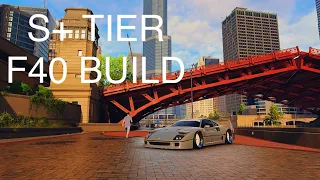 S+ TIER F40 BUILD (Need for Speed Unbound)