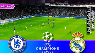 Chelsea vs Real Madrid | Champions League 2023 | Watch Along & Pes21 Gameplay