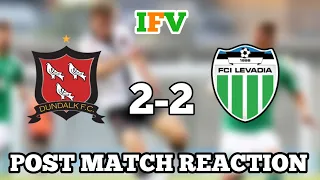 Dundalk FC 2-2 FC Levadia | Europa Conference League | After Match Reaction