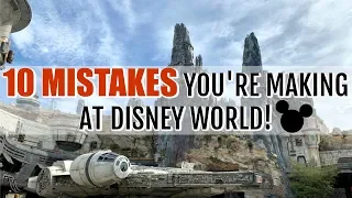 10 MISTAKES YOU SHOULD NOT BE MAKING AT DISNEY WORLD & HOW TO AVOID THEM | DISNEY PLANNING TIPS