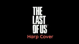 The last of us - harp cover by Esther Sévérac