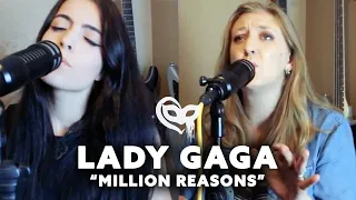 Lady Gaga - Million Reasons (Heartsick Heroine & Sharone Cover)