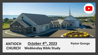 10/04/23 Wednesday Bible Study  with Pastor George