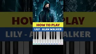 LILY 🥺 - ALAN WALKER  (HOW TO PLAY ON PIANO) #lily #alanwalker