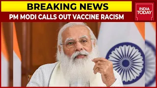 PM Modi Calls Out Vaccine Racism At Global Covid Summit | Breaking News