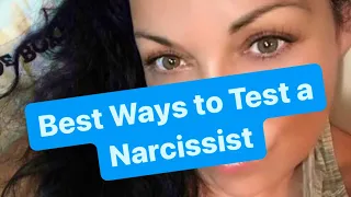 Best Ways to Test a Narcissist | #narcissists