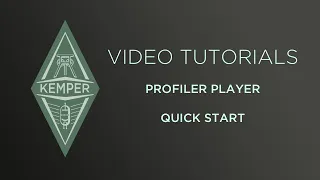 Kemper Profiler Tutorials - PROFILER Player - Quick Start (german)