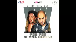 Artik pres  Asti    Очень Очень Alex Menco & DJ Yonce Remix youtube original