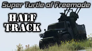 GTA Online: Why You Need To Own The Half Track (The Super Turtle of Freemode)