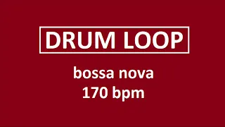 Simple bossa nova 170 BPM drum loop