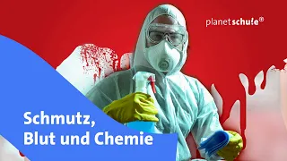 Tatortreiniger: So wird ein Tatort wieder blitzsauber! - Chemie einfach erklärt | planet schule