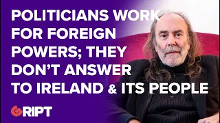 John Waters: Hate Speech Laws & Politicians Selling Ireland Out