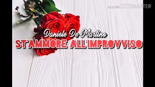 Daniele De martino - St' ammore all' Improvviso
