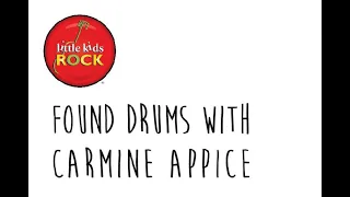 Little Kids Rock: Found Drum Challenge with Carmine Appice - Build A Drum Set