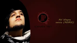 ASL WAYNE - SANSIZ REMIX    remix by JORABEK PRO