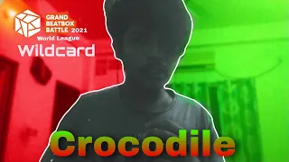 CROCODILE  – GBB21: World League Solo Wildcard