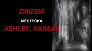 CREEPYPASTA: ZMIZENÍ ASHLEY, KANSAS (CZ, SK)