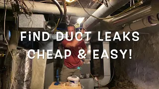 Find & seal leaky ductwork - CHEAP!