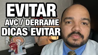 5 dicas FUNDAMENTAIS para evitar o DERRAME CEREBRAL! Como prevenir o AVC?