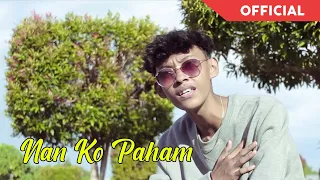 Nan Ko Paham (Official Music Video) - EN SUB