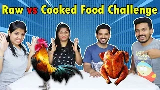 RAW vs COOKED FOOD CHALLENGE | RAW vs COOKED FOOD EATING COMPETITION