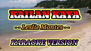 KAILAN KAYA - Leslie Montes - KARAOKE VERSION