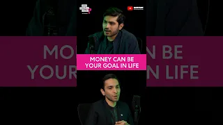 Money Can Be Your Goal In Life ft.Syed Muzamil Hasan #shorts